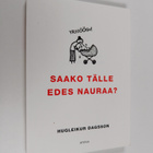 Hugleikur Dagsson : Saako tälle edes nauraa? - pikkukuva 1