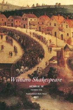 William Shakespeare: Henrik IV - toinen osa