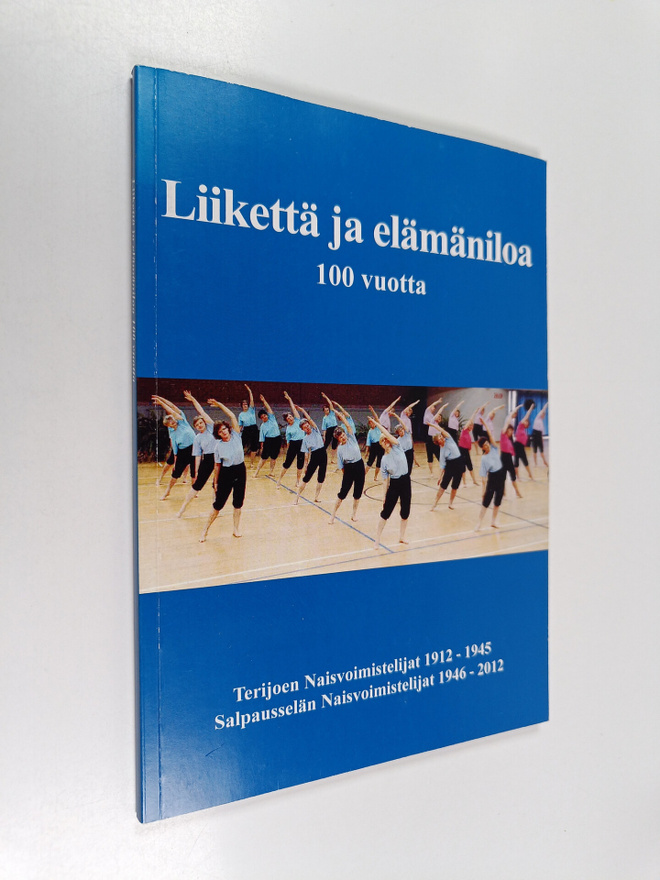 Anna ym. (toim.) Nieminen : Liikettä ja elämäniloa 100 vu...