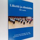 Anna ym. (toim.) Nieminen : Liikettä ja elämäniloa 100 vu... - pikkukuva 1
