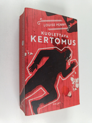 Louise Penny : Kuolettava kertomus