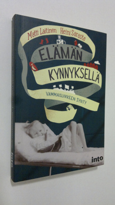Matti ym. (toim.t) Laitinen : Elämän kynnyksellä : vammai...