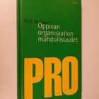 Raili Moilanen : Oppivan organisaation mahdollisuudet - pikkukuva 1