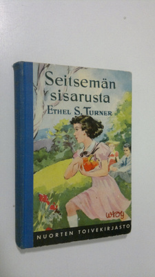 Ethel S Turner : Seitsemän sisarusta