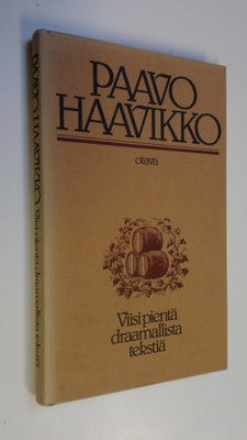 Paavo Haavikko : Viisi pientä draamallista tekstiä