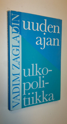 Vadim Zagladin : Uuden ajan ulkopolitiikka