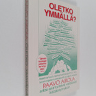 Paavo O Airola : Oletko ymmällä - pikkukuva 1