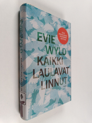 Evie Wyld : Kaikki laulavat linnut