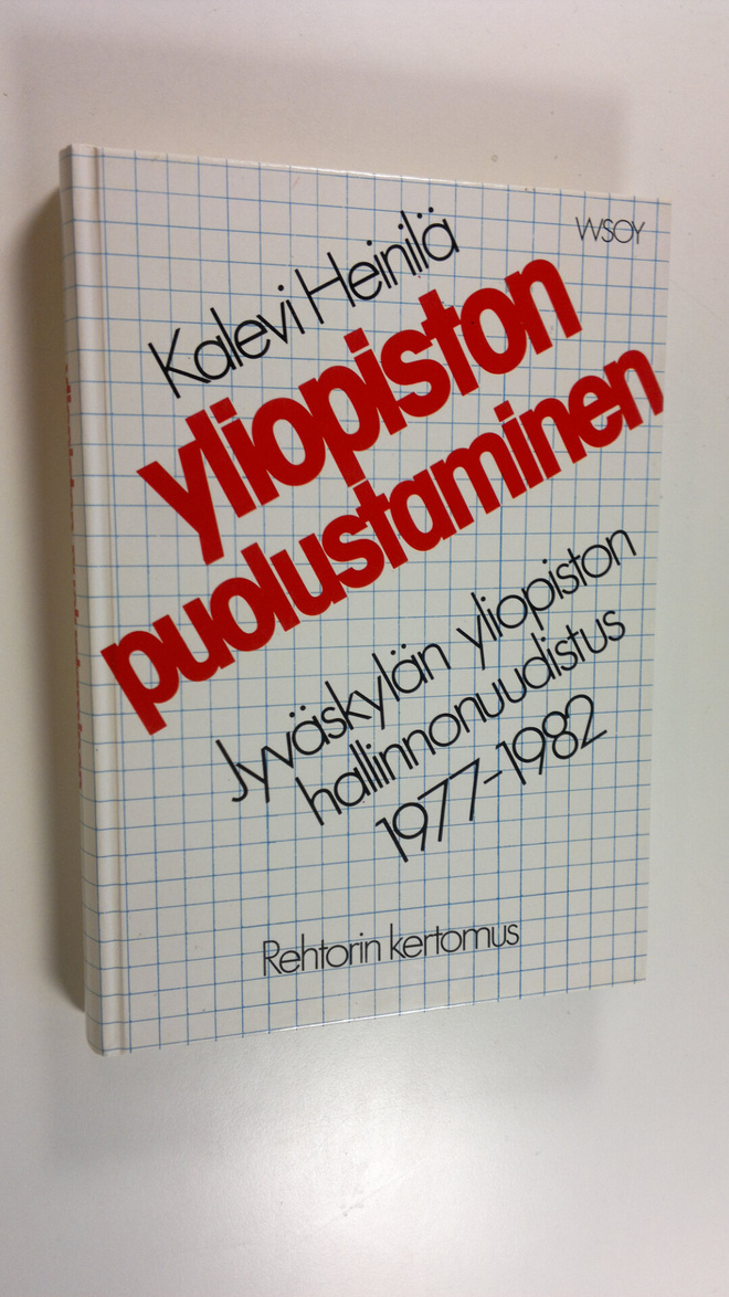 Kalevi Heinilä : Yliopiston puolustaminen : Jyväskylän yl...