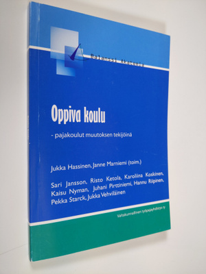 Oppiva koulu : pajakoulut muutoksen tekijöinä