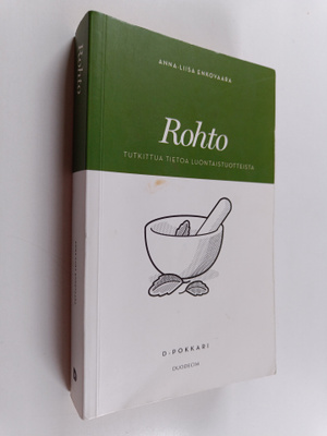 Anna-Liisa Enkovaara : Rohto : tutkittua tietoa luontaist...