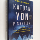 Michelle McNamara : Katoan yön pimeyteen : tositarina yhd... - pikkukuva 1