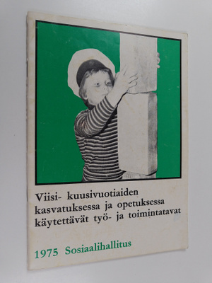 Viisi- kuusivuotiaiden kasvatuksessa ja opetuksessa käyte...