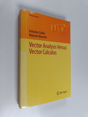 Antonio Galbis ym. : Vector Analysis Versus Vector Calculus