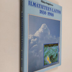 Ilkka Seppinen : Ilmatieteen laitos 1838-1988 - pikkukuva 1