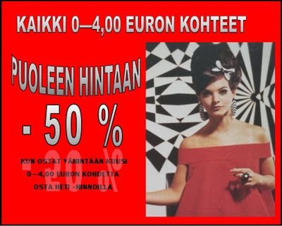KAIKKI 0-4,00 EURON KOHTEET PUOLEEN HINTAAN!