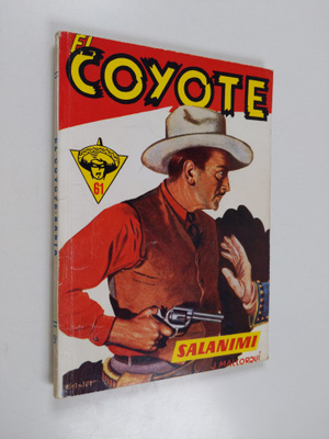 Jose Mallorqui : El Coyote 61 : seikkailuromaani viime vu...