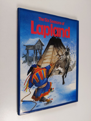 Hannu Lukkarinen ym. : The Six Seasons of Lapland