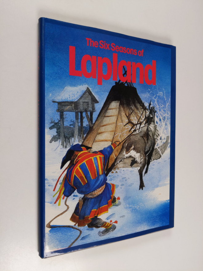 Hannu Lukkarinen ym. : The Six Seasons of Lapland