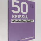 Katleena Kortesuo : 50 keissiä asiakaspalvelusta - pikkukuva 1