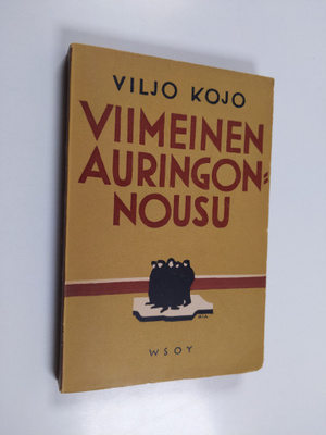 Viljo Kojo : Viimeinen auringonnousu ynnä muita novelleja