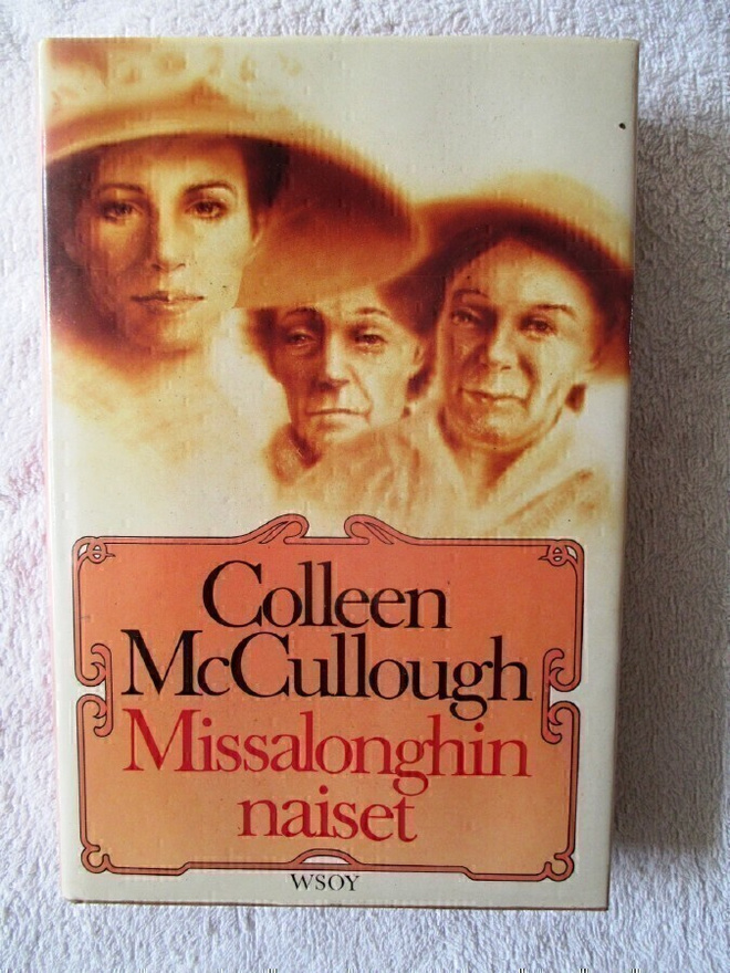Colleen McCullough: Missalonghin naiset