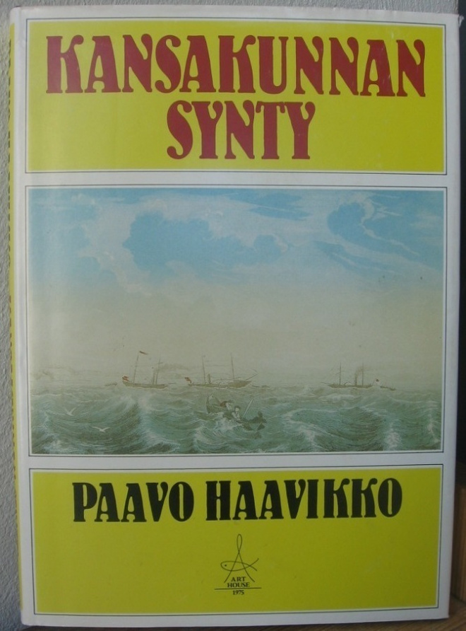Paavo Haavikko: Kansakunnan synty, Art House 1988.