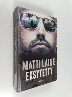 Matti Laine : Eksytetty