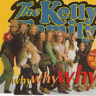 The Kelly Family • Why Why Why CD Maxi-Single - pikkukuva 1