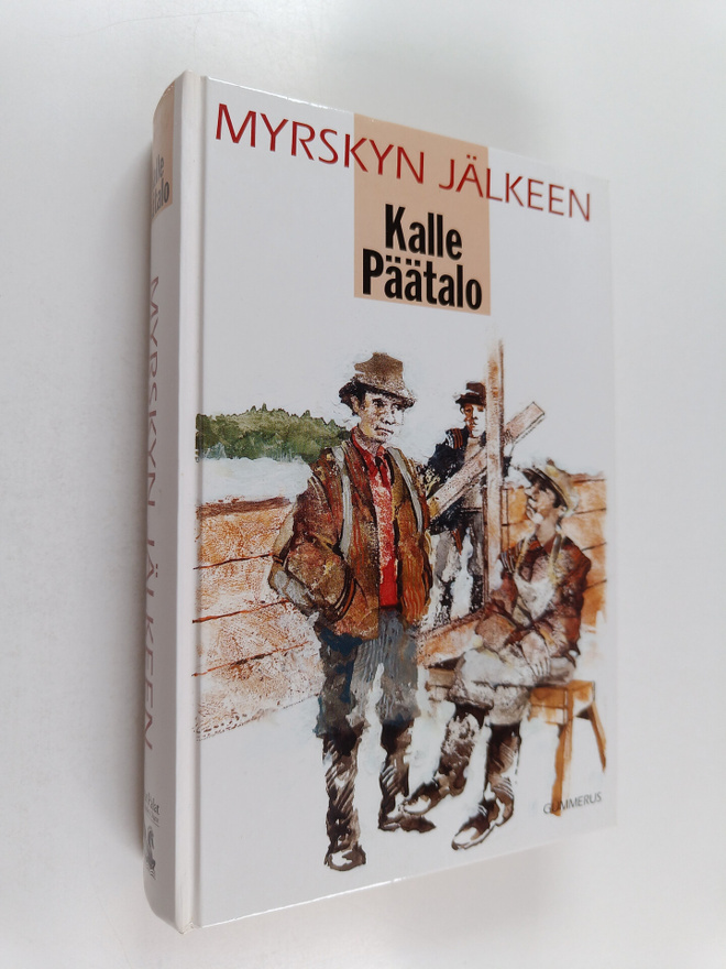 Kalle Päätalo : Myrskyn jälkeen