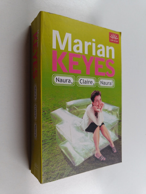 Marian Keyes : Naura, Claire, naura!