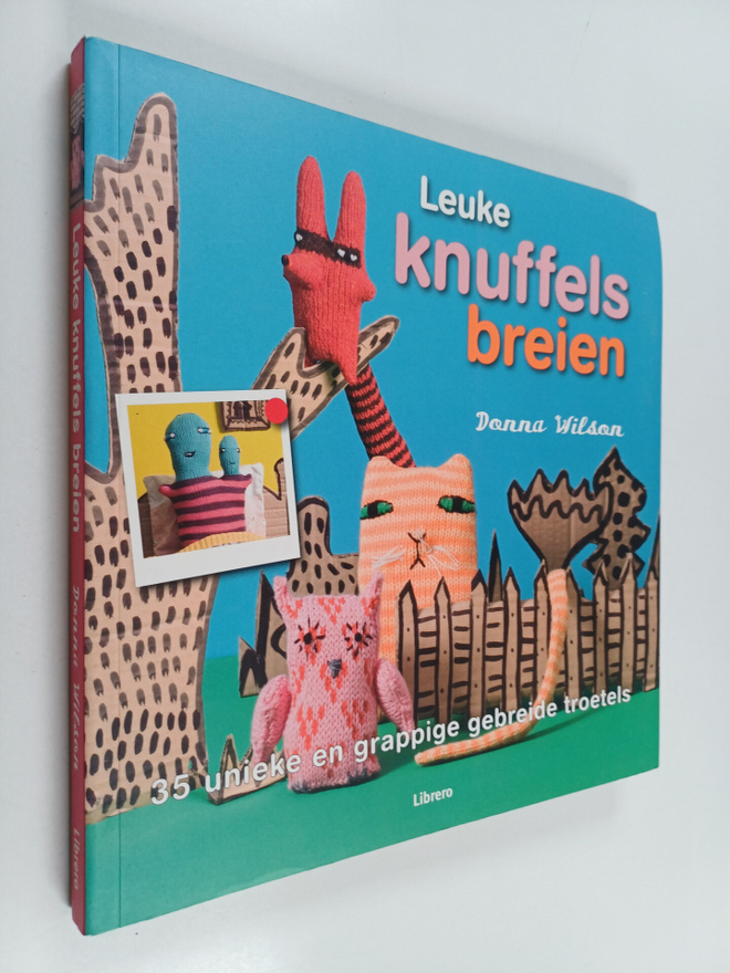 Kate Haxell ym. : Leuke knuffels breien : 35 unieke en gr...