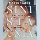 Nina Honkanen : Sinisiä unia ja mitä muuta äitinä olen sa... - pikkukuva 1