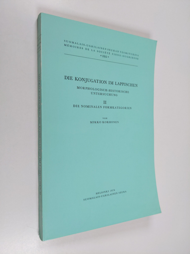 Mikko Korhonen : Die Konjugation im Lappischen :; Morphol...