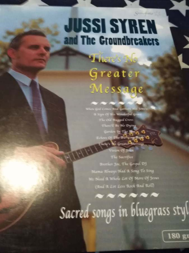 Jussi Syren & The Groundbreakers  There´s No Greater Message