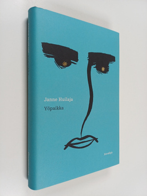 Janne Huilaja : Yöpaikka