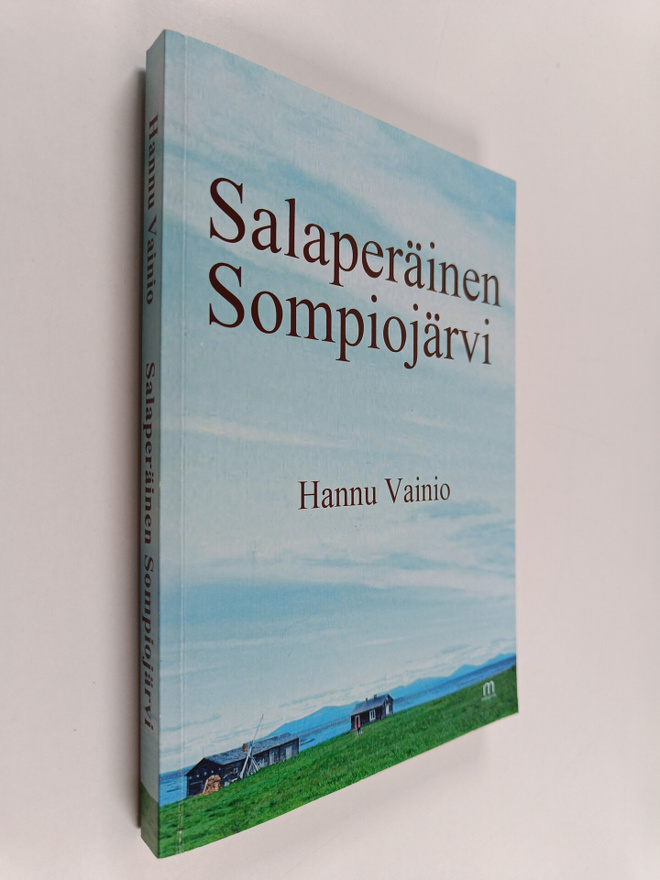 Hannu Vainio : Salaperäinen Sompiojärvi