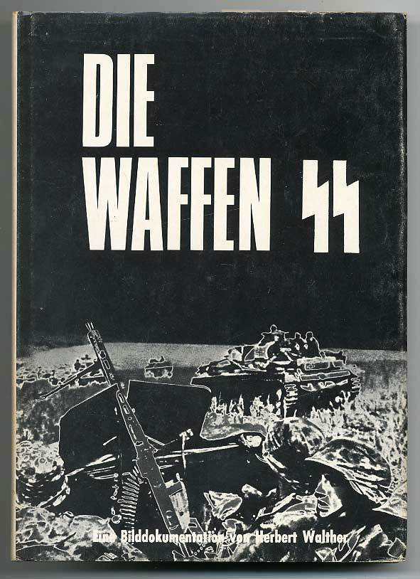 Herbert Walther: Die Waffen-SS (in english/deutsch)