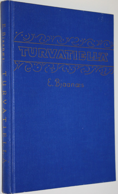 E. Bjaanaes : Turvatiellä