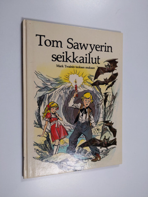 Mark Twain : Tom Sawyerin seikkailut : Mark Twainin teoks...