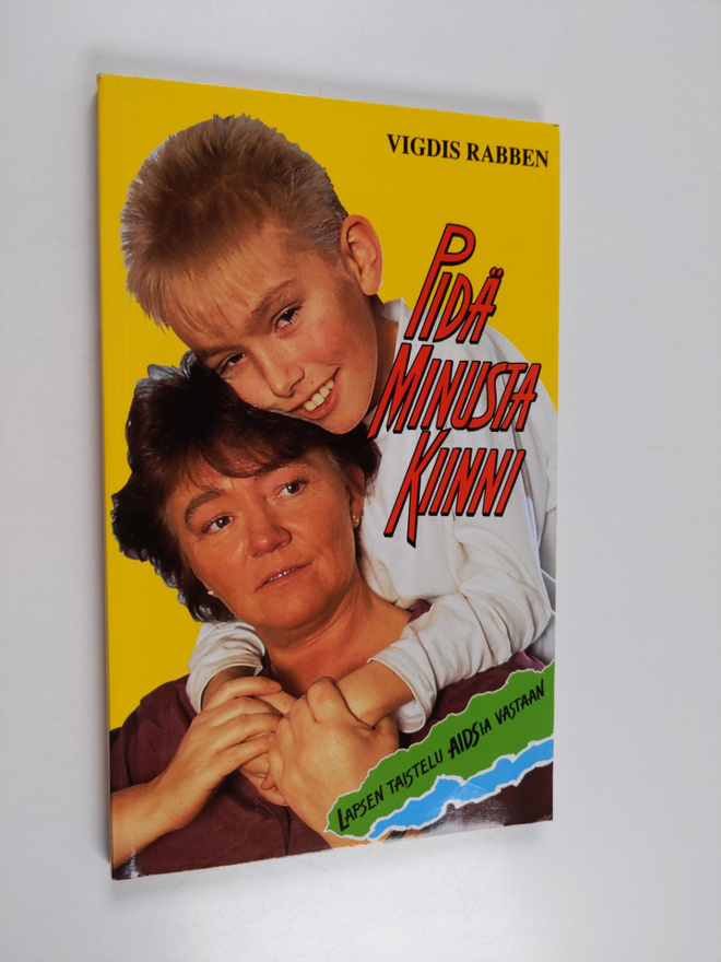Vigdis Rabben : Pidä minusta kiinni