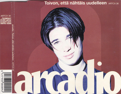 Arcadio • Toivon, Että Nähtäis Uudelleen CD Maxi-Single