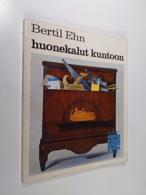 Bertil Ehn : Huonekalut kuntoon