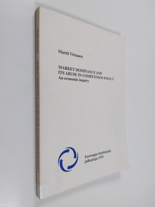 Martti Virtanen : Market dominance and its abuse in compe...