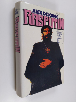 Alex de Jonge : Rasputin ja hänen aikansa