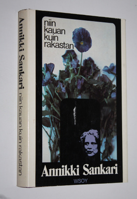 Annikki Sankari : Niin kauan kuin rakastan