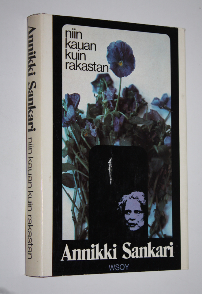 Annikki Sankari : Niin kauan kuin rakastan