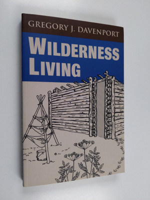 Gregory J. Davenport : Wilderness Living