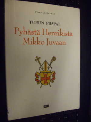 Simo Heininen : TURUN PIISPAT ( 1 p. 2008 ) Sis.pk:t