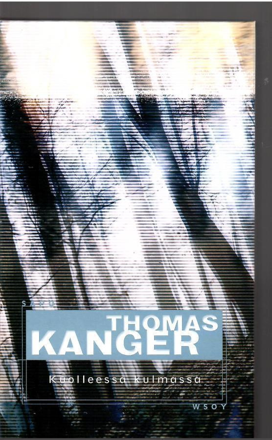 THOMAS KANGER: Kuolleessa kulmassa, SaPo 448 1.p.